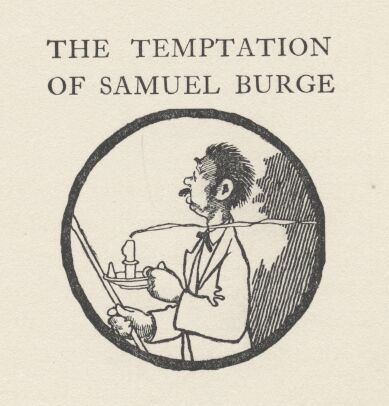 'the Temptation of Samuel Burge.' 