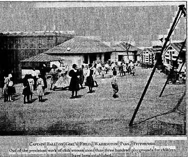 CAPTAIN BALL ON GIRL'S FIELD, WASHINGTON PARK, PITTSBURGH. Out of the persistent work of club women more than three hundred playgrounds for children have been established.