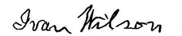 The signature of Ivan Wilson, herewith given, will serve as an illustration of the tremor almost inseparable from forgery.