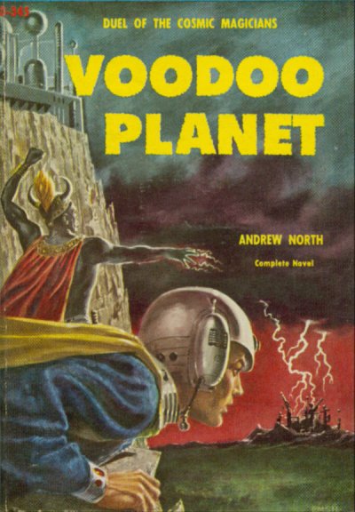 (Cover page): DUEL OF THE COSMIC MAGICIANS VOODOO PLANET ANDRE NORTON Complete Novel