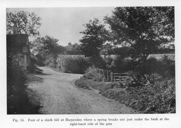 Fig. 14.  Foot of a chalk hill at Harpenden where a spring breaks out just under the bush at the right-hand side of the gate