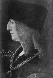 MAXIMILIAN I.