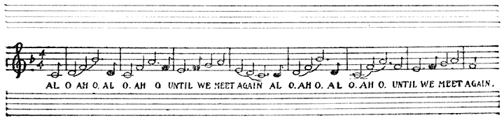 AL O AH O. AL O. AH O UNTIL WE MEET AGAIN AL O. AH O. AL O. AH O. UNTIL WE MEET AGAIN.