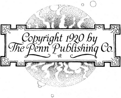 The Penn Publishing Company Philadelphia  Copyright 1920 by The Penn Publishing Co.