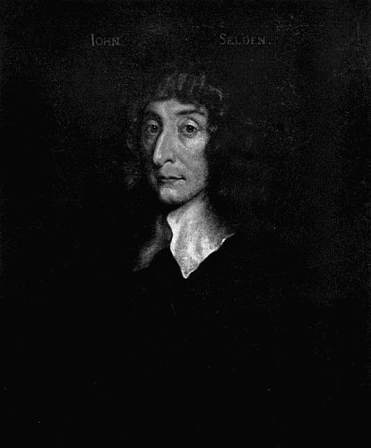 JOHN SELDEN From the painting in the National Portrait Gallery, London