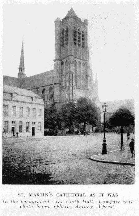 ST. MARTIN'S CATHEDRAL AS IT WAS In the background: the Cloth Hall. Compare with photo below (photo, Antony, Ypres).