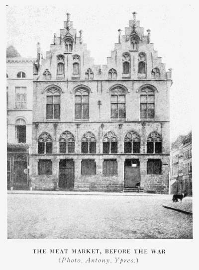 THE MEAT MARKET, BEFORE THE WAR (Photo, Antony, Ypres.)