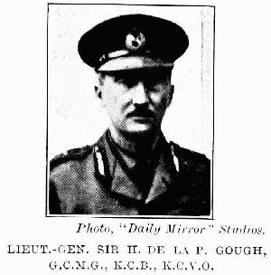 Photo, "Daily Mirror" Studios. LIEUT.-GEN. SIR H. DE LA P. GOUGH, G.C.M.G., K.C.B., K.C.V.O.