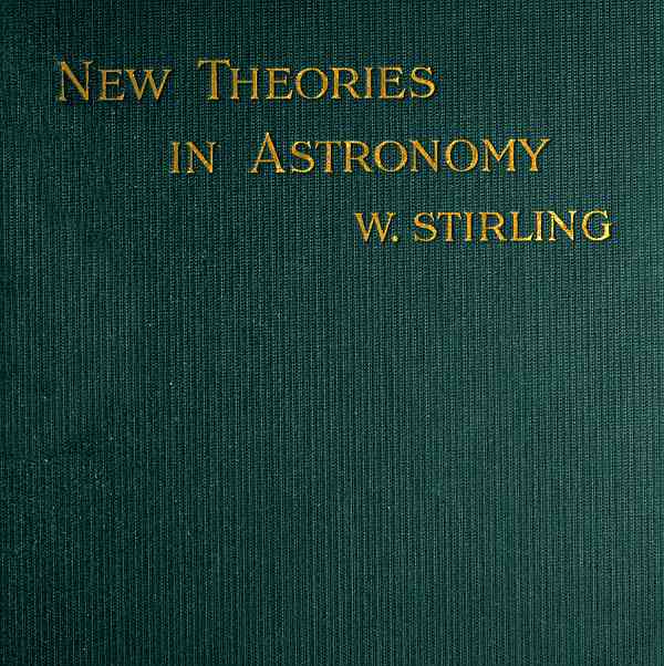 New Theories in Astronomy