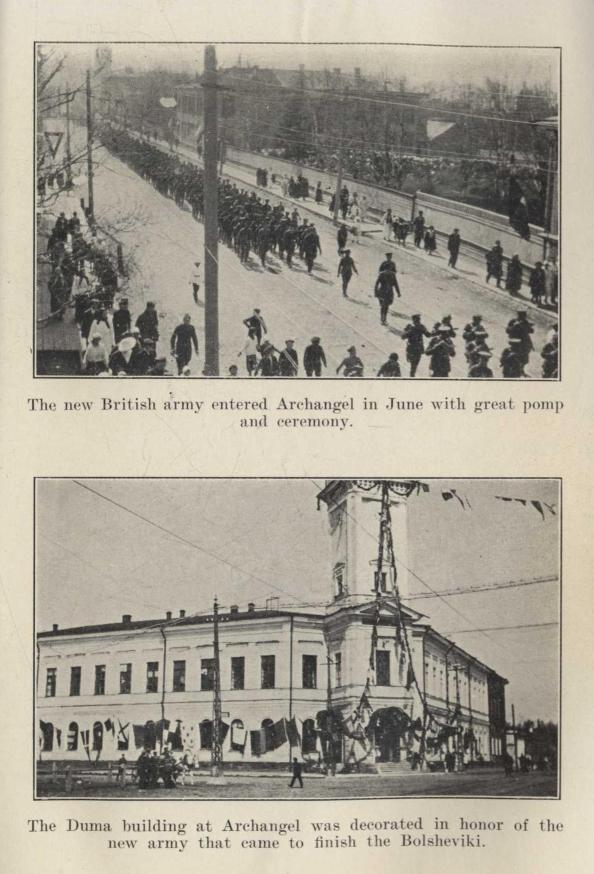 The new British army entered Archangel in June with great pomp and ceremony.  The Duma building at Archangel was decorated in honor of the new army that came to finish the Bolsheviki.