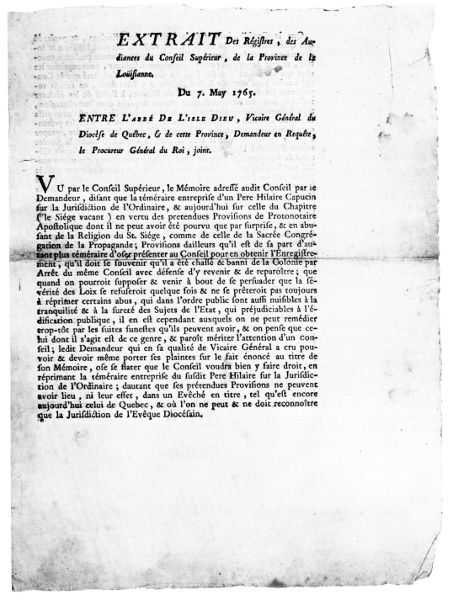 EXTRAIT De Régistres, des Audiances du Conseil Supérieur, de la Province de la Loüisiane. Du 7. May 1765. ENTRE L'ABBE DE L'ISLE DIEU, Vicaire Général du Diocèse de Québec, & de cette Province, Demandeur en Requête, le Procureur Général du Roi, joint.