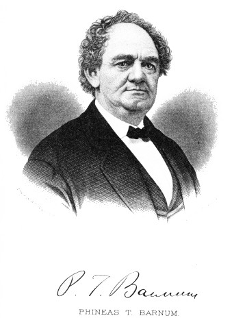 PHINEAS T. BARNUM.