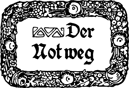 Der Notweg