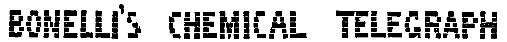 BONELLI’S CHEMICAL TELEGRAPH