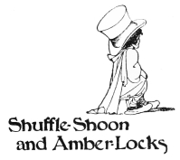 Image unavailable: Shuffle-Shoon and Amber-Locks