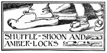 Image unavailable: SHUFFLE-SHOON AND AMBER-LOCKS