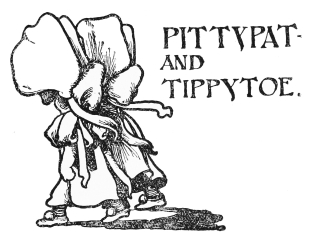 Image unavailable: PITTYPAT AND TIPPYTOE.