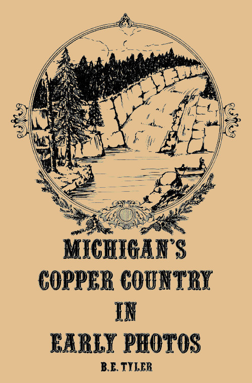 Michigan’s Copper Country in Early Photos