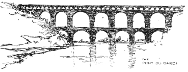 THE PONT DU GARD.