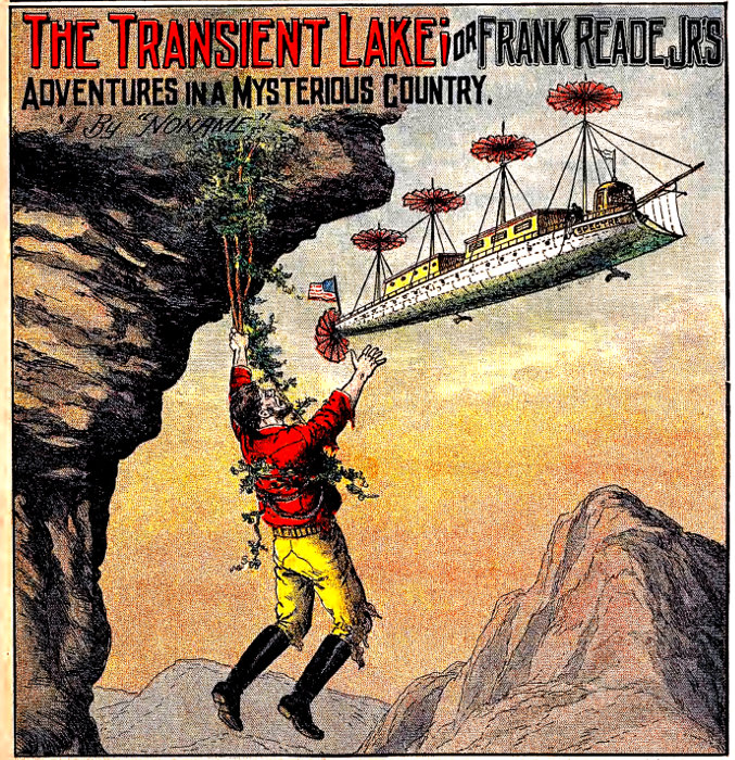 THE TRANSIENT LAKE; OR FRANK READE, JR’S ADVENTURES IN A MYSTERIOUS COUNTRY. “BY NONAME”
