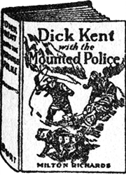 Dick Kent with the Mounted Police Cover