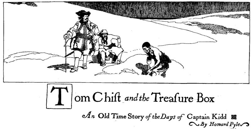TOM CHIST AND THE TREASURE BOX