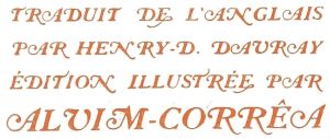 TRADUIT DE L’ANGLAIS— PAR HENRY D. DAVRAY— ÉDITION ILLUSTRÉE PAR— ALVIM-CORRÊA