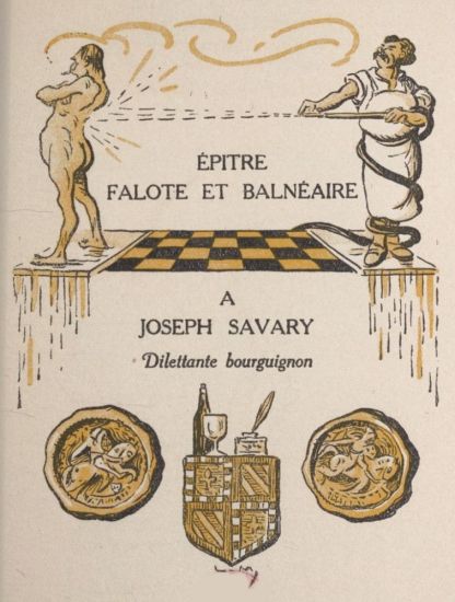 ÉPITRE FALOTE ET BALNÉAIRE  A JOSEPH SAVARY  Dilettante bourguignon