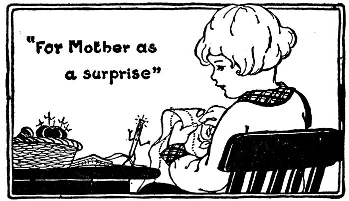 “For Mother as a surprise”