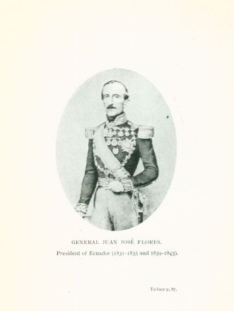 GENERAL JUAN JOSÉ FLORES. President of Ecuador (1831-1835 and 1839-1843).