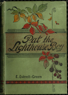 Pat: The Lighthouse Boy, by E. Everett-Green