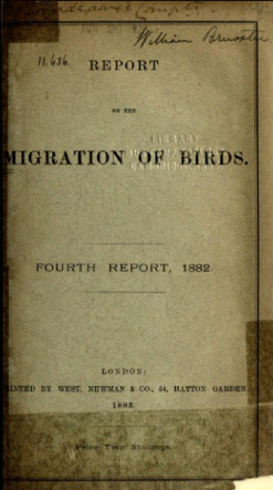 Report on the Migration of Birds in the Spring and Autumn of 1882 By Harvie Brown, Cordeaux, Barrington and More