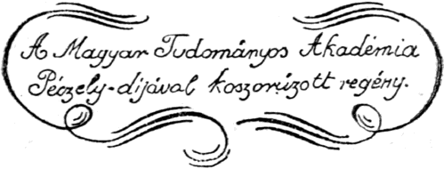 A Magyar Tudományos Akadémia Péczely-dijával koszorúzott regény.