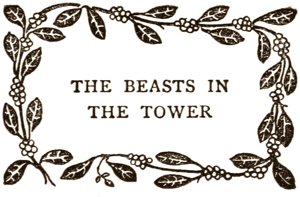 THE BEASTS IN THE TOWER
