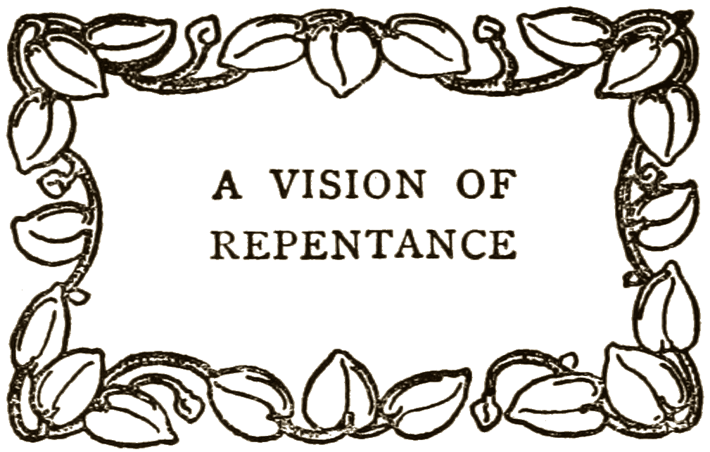 A VISION OF REPENTANCE