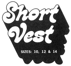Short Vest SIZES: 10, 12 & 14