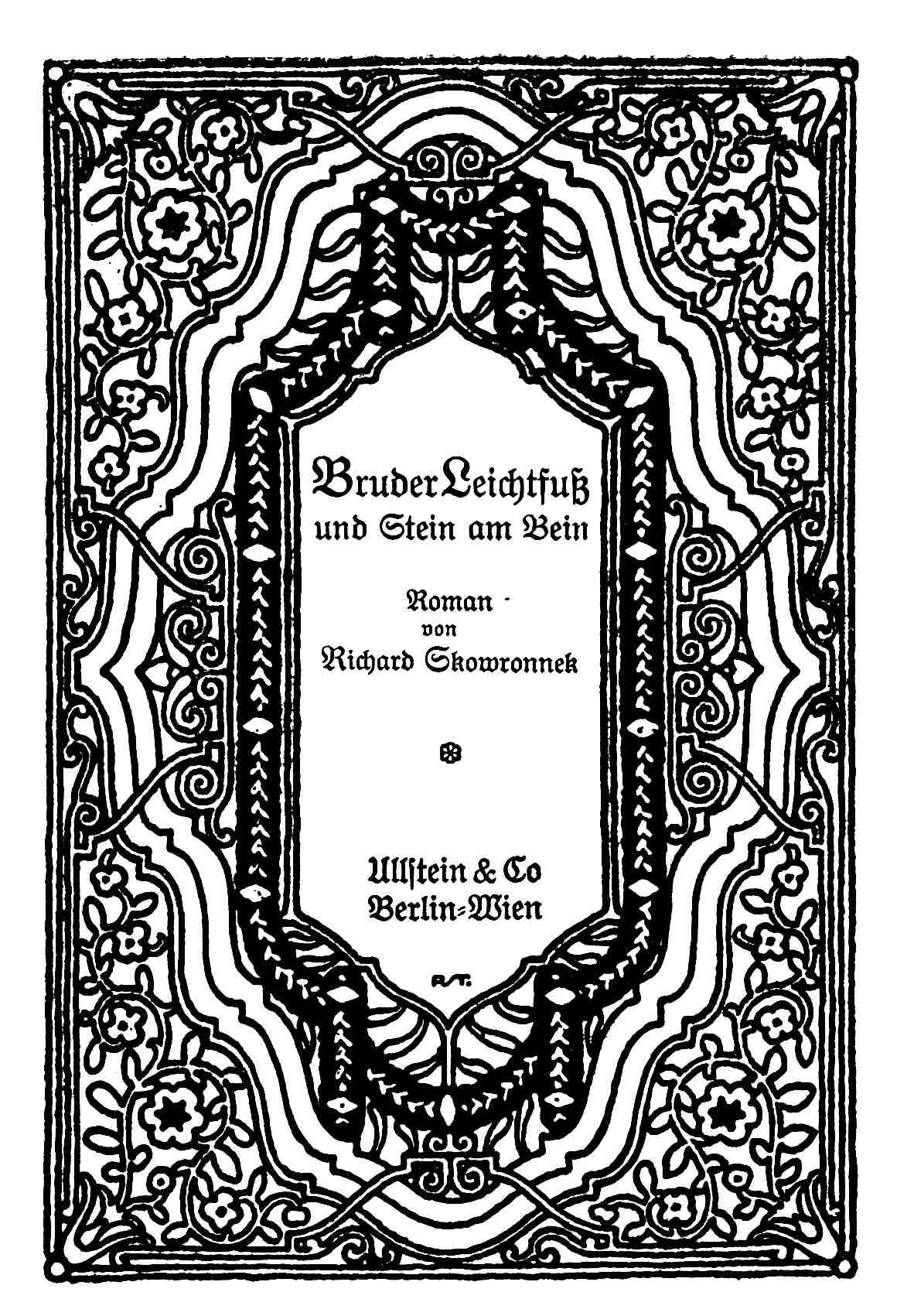 Bruder Leichtfuß und Stein am Bein - Roman von Richard Skowronnek - Ullstein & Co Berlin-Wien