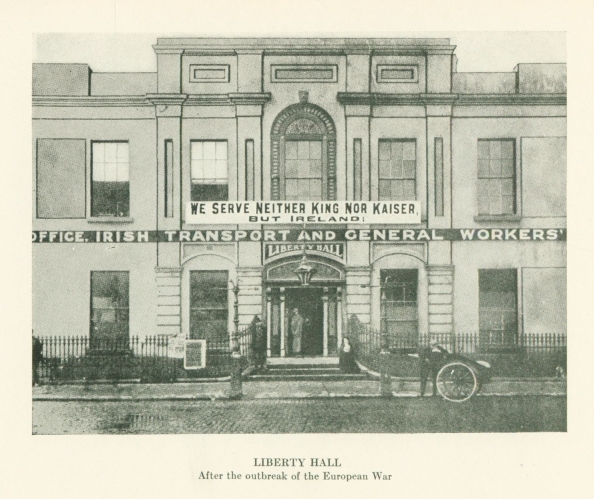 LIBERTY HALL After the outbreak of the European War