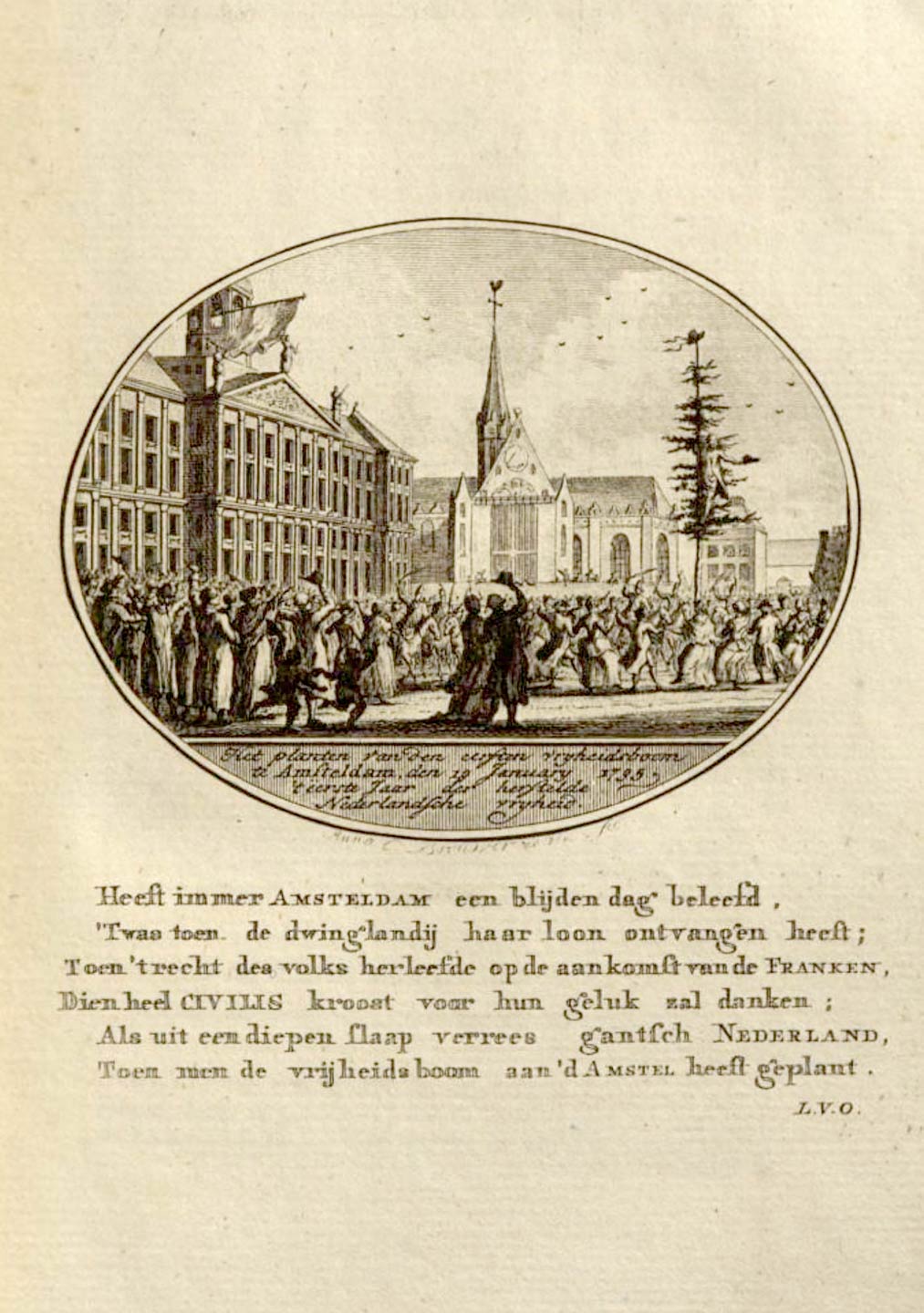 Het planten van den eersten vryheidsboom te Amsteldam, den 19 January 1795, ’t eerste Jaar van de herstelde Nederlandsche vryheid.