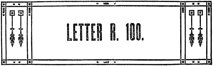 LETTER R. 100.