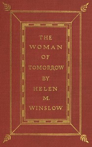 The woman of to-morrow, Helen M. Winslow