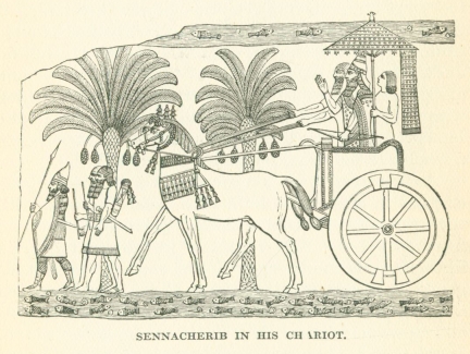 SENNACHERIB IN HIS CHARIOT.