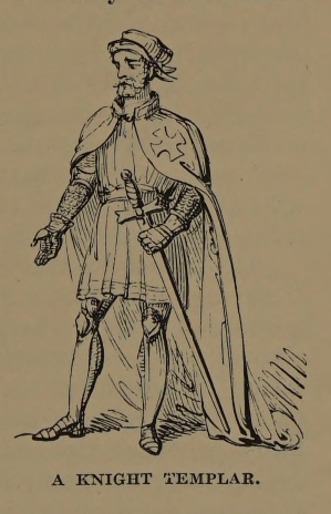 A KNIGHT TEMPLAR.