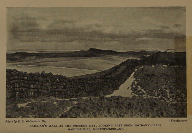 HADRIAN'S WALL AT THE PRESENT DAY, LOOKING EAST FROM HOTBANK CRAGS, BARDON MILL, NORTHUMBERLAND. Photo by E. E. Oldershaw, Esq.