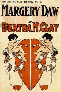 Margery Daw, Bertha M. Clay