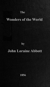 The wonders of the world, John Loraine Abbott