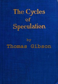 The cycles of speculation, Thomas Gibson