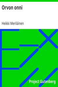 Orvon onni, Heikki Meriläinen