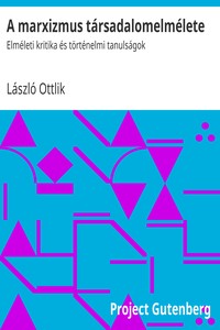 A marxizmus társadalomelmélete, László Ottlik