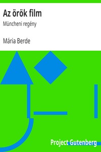 Az örök film, Mária Berde